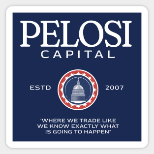 Pelosi Capital - Est. 2007 Sticker